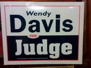 Wendy Davis for Judge campaign sign