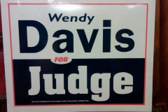 Wendy Davis for Judge campaign sign