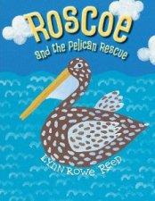 Roscoe and the Pelican Rescue book cover.