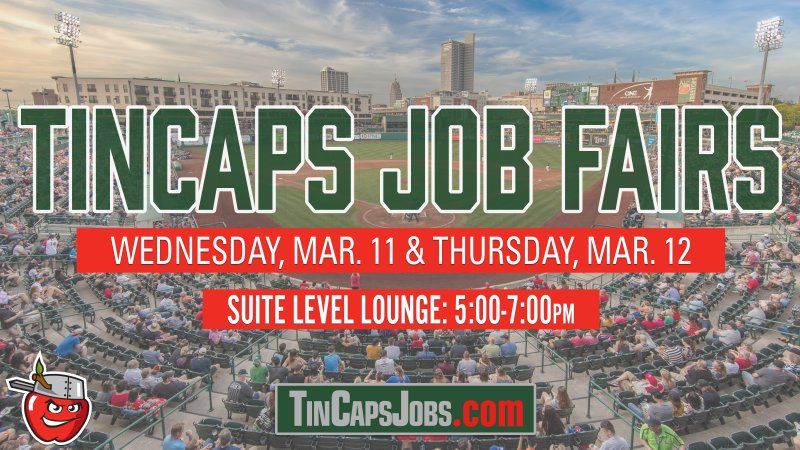 The TinCaps are holding job fairs
